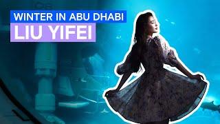 Liu Yifei can't wait to winter In Abu Dhabi!