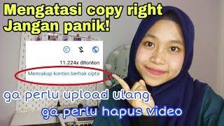 Cara Mengatasi Konten Berhak Cipta/ Copyright Tanpa hapus video
