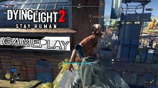 DYING LIGHT 2 EARLY 19 MINUTES DAY & NIGHT GAMEPLAY FOOTAGE. Exploration\Combat\Parkour\ETC.