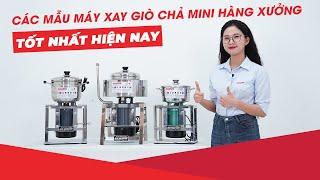 Các mẫu máy xay giò chả mini tốt nhất hiện nay