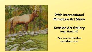 29th International Miniature Art Show at Seaside Art Gallery