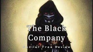 The Black Company by Glen Cook | Spoiler Free Review