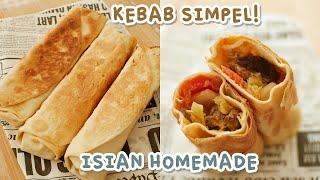 KEBAB SIMPEL RUMAHAN dengan ISIAN HOMEMADE Mirip yang Dijual!!