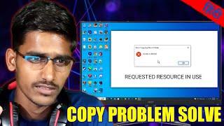 COMPUTER DATA COPY PROBLEM | REQUESTED RESOURCES IN USE | ACCESS IS DENIED | PROBLEM