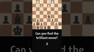 BRILLIANT MOVE! Can you find it? #chess #brilliantmove #shorts