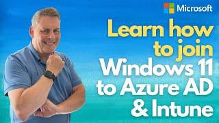 Learn how to join Windows 11 to Azure AD & Intune