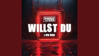 Willst du