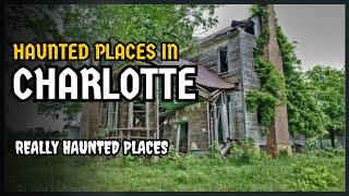 Top 7 Ghost Stories: Really Haunted Places in Charlotte, NC | Episode 65