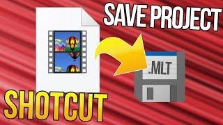 Shotcut: How to Save the Project .mlt File