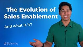 The Evolution of Sales Enablement