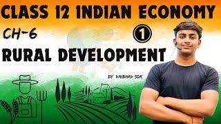 Rural Development | One Shot | Class 12 | Indian Economic Development | Chapter - 5