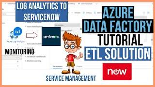 How to Create ServiceNow ticket from Azure Log Analytics Logs