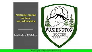 9. Positioning: Reading the Game - Presenter: Katja Koroleva, FIFA Referee - August 17, 2020