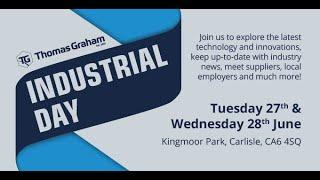 Industrial Days are back at Thomas Graham, Carlisle!