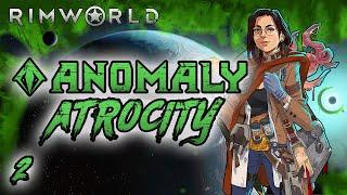 Rimworld: Anomaly Atrocity - Part 2: Hard Reset