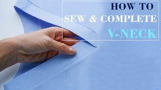 How To Sew And Complete A V- Neck | Sewing Tecniques Tutorial For Beginners | Thuy Sewing