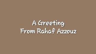 A greeting from Rahaf Azzouz