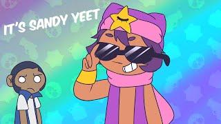 It's Sandy Yeet [Brawl Stars] -5K Special-