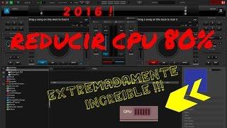 Reducir 80% el uso de CPU en VirtualDJ 8 Windows/Mac!? 2017