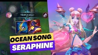 OCEAN SONG SERAPHINE WILD RIFT WITH CRAZY BURST DAMAGE !