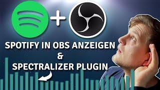 Spotify in OBS einbinden und anzeigen + Spectralizer Plugin für OBS