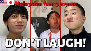 CAN JAPANESE NOT LAUGH AT MALAYSIAN FUNNY MEME?