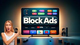 How to Block Ads on Android TV Devices 