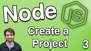 Create a Node.js package.json (How to Create a Project) - Node.js Tutorial 3