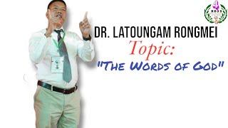 Dr. Latoungam Rongmei|| Topic: The Words of God|| Rongmei Gospel Message 2024|| Full Video