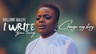 Brilliant Baloyi ft Maureen September -  Change My Story | I WRITE YOU SING