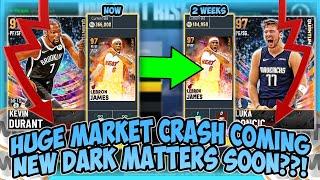 NBA2K21 - HUGE MARKET CRASH INCOMING!! MORE DARK MATTER CARDS DROPPING??? HOW TO SAVE AND MAKE MT!!!