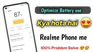 optimize battery use realme kya hai
