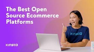 Top 10 Best Open Source Ecommerce Platforms
