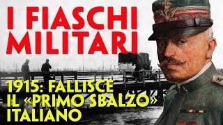 1915: IL FALLIMENTO DEL COSIDDETTO «PRIMO SBALZO» ITALIANO.