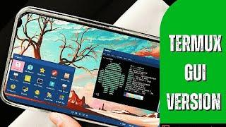 How to install termux GUI( graphical user interface) version.