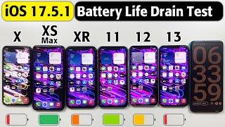 iOS 17.5.1 Battery Test - iPhone X vs XS Max vs XR vs 11 vs 12 vs 13 Battery Life Drain Test in 2024
