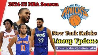 New York Knicks lineup updates NBA 2024-25 Season | Karl Anthony Towns |New York Knicks Rosters 2024