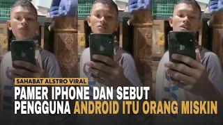 VIRAL VIDEO Manusia Sombong, Pamer iPhone Dan Hina Pengguna Android itu Orang Miskin.