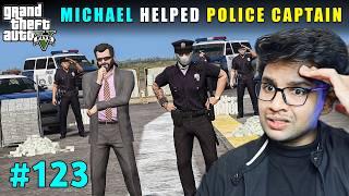 Michael Decided To Help Police Captain | Gta V Gameplay