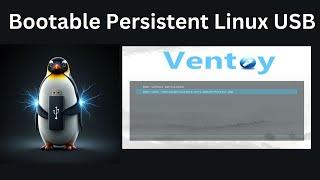 How To Create A Bootable Persistent Linux USB Guide