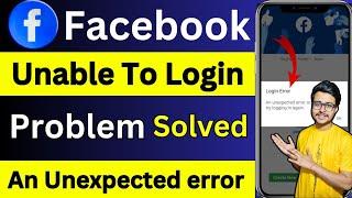 Facebook Unable To Login Problem | An Unexpected Error Occurred Please Try Logging In Again (2024)