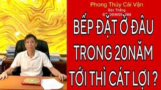 20NĂM TỚI -PHƯƠNG VỊ NÀO ĐẶT BẾP THÌ CÁT LÀNH.?ÁP DỤNG CHO 24 HƯỚNG NHÀ.!