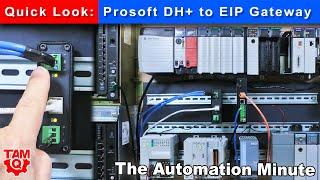 Quick Look: Prosoft's Data Highway Plus to Ethernet/IP Gateway, the AN-X4-AB-DHRIO