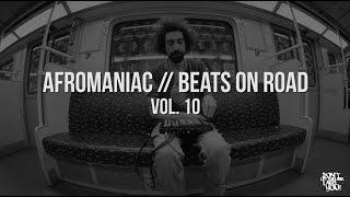 Ear-Sight // Beats on Road // Afromaniac # 10