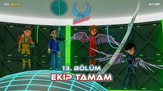 Ekip: SİBERAY | 13. Bölüm – Ekip Tamam