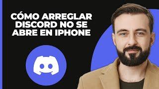 Cómo solucionar que la app de Discord no se abre en iPhone | Discord sigue cargando