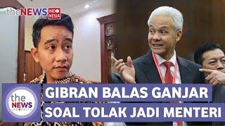 Kata Gibran soal Ganjar Tolak Jadi Menteri Prabowo