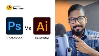 Photoshop Vs Illustrator | School Of Techies