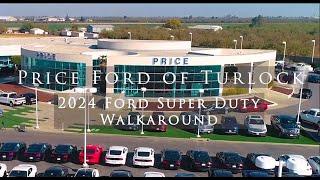 2024 Ford Super Duty Walk-around from Price Ford of Turlock