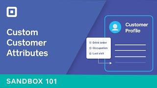 Sandbox 101: Customer Custom Attributes